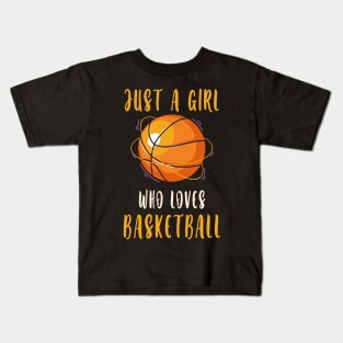 Just A Girl Who Loves Basketball Kids T-Shirt